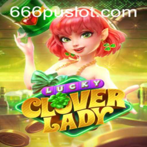 Discover the Magical World of LuckyCloverLady: An Enchanting Gaming Experience